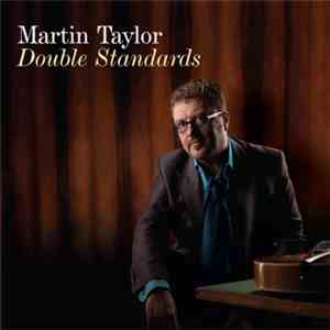 Martin Taylor - Double Standards FLAC