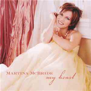 Martina McBride - My Heart FLAC