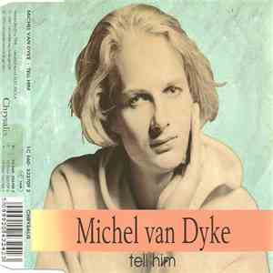 Michel Van Dyke - Tell Him FLAC