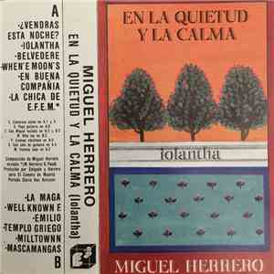 Miguel Herrero - En La Quietud Y La Calma (Iolantha) FLAC