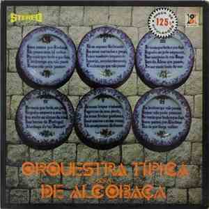 Orquestra Típica E Coral De Alcobaça - Orquestra Tipica E Coral De Alcobaça FLAC