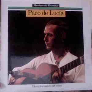 Paco De Lucía - El Revolucionario Del Toque FLAC