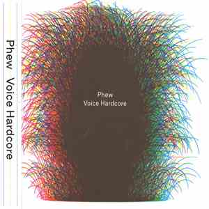 Phew - Voice Hardcore FLAC