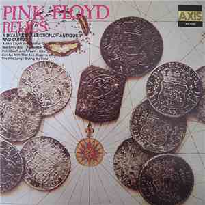 Pink Floyd - Relics - A Bizarre Collection Of Antiques & Curios FLAC