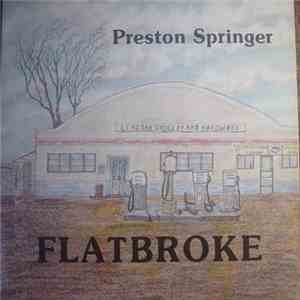 Preston Springer - Flatbroke FLAC