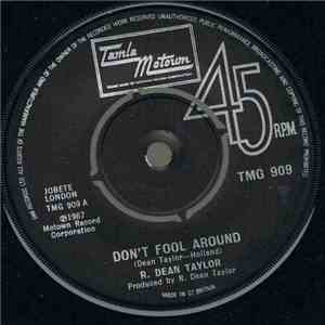 R. Dean Taylor - Don't Fool Around / Poor Girl FLAC
