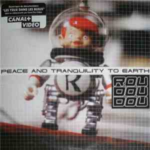 Roudoudou - Peace And Tranquility To Earth FLAC