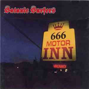 Satanic Surfers - 666 Motor Inn FLAC