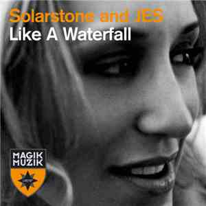 Solarstone And Jes - Like A Waterfall FLAC