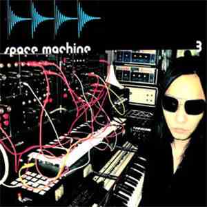 Space Machine - 3 FLAC