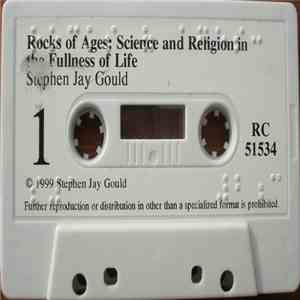 Stephen Jay Gould - ⠗⠕⠉⠅⠎⠀⠷⠀⠁⠛⠑⠎⠒ = Rocks Of Ages: Science And Religion In The Fullness Of Life FLAC