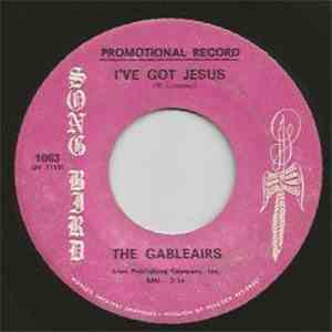 The Gableairs - What Would My Life Be / I've Got Jesus FLAC