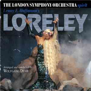 The London Symphony Orchestra - Loreley FLAC
