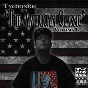 Tycoonius - The American Classic (Vol. 1) FLAC