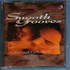 Various - Smooth Grooves: A Sensual Collection Volume 3 FLAC