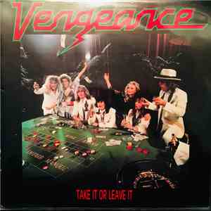 Vengeance - Take It Or Leave It FLAC