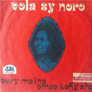 Vola Sy Noro - Very Maina / Omeo Toky Aho FLAC