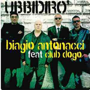 Biagio Antonacci Feat. Club Dogo - Ubbidirò (Remixes) FLAC