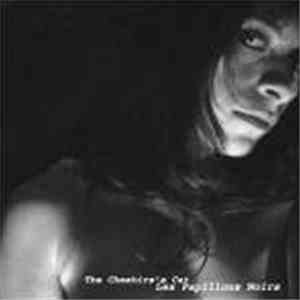 Cheshire's Cat Project - Les Papillons Noirs FLAC