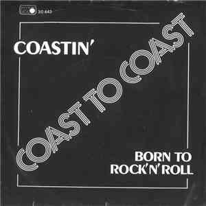 Coast To Coast - Coastin' / Born To Rock & Roll FLAC