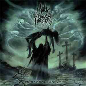 Dark Fortress - Profane Genocidal Creations FLAC