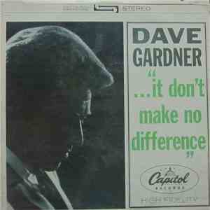 Dave Gardner - It Don't Make No Difference FLAC