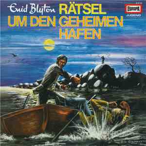 Enid Blyton - Rätsel Um Den Geheimen Hafen FLAC