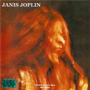 Janis Joplin - I Got Dem Ol' Kozmic Blues Again Mama! FLAC