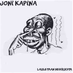 Joni Kapina - Lauletaan Nekruista FLAC