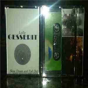 Lolly Gesserit - Slow Down And Fall Out FLAC
