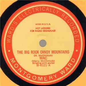 Mac / Jimmie Rodgers - The Big Rock Candy Mountains / Blue Yodel No. 2 (My Lovin' Gal, Lucille) FLAC