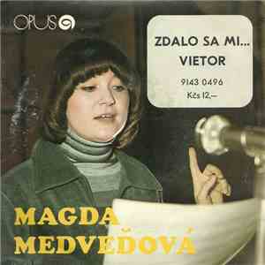 Magda Medveďová - Zdalo Sa Mi... / Vietor FLAC