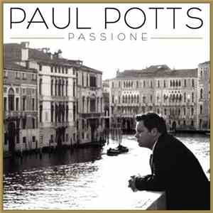 Paul Potts  - Passione FLAC