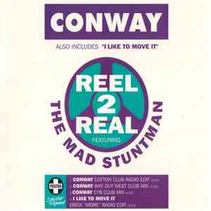 Reel 2 Real Featuring The Mad Stuntman - Conway FLAC