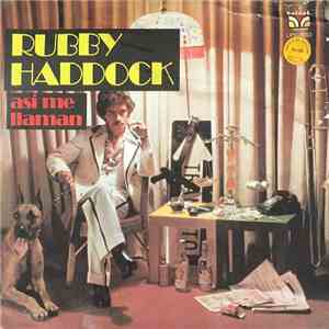 Rubby Haddock Y Su Orquesta - Asi Me Llaman FLAC