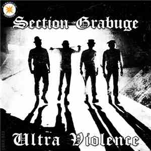 Section Grabuge - Ultra Violence FLAC