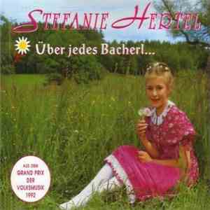 Stefanie Hertel - Über Jedes Bacherl... FLAC