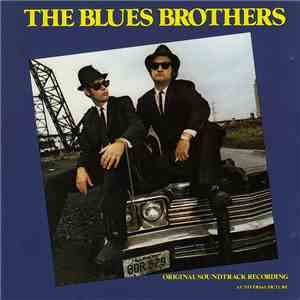 The Blues Brothers - The Blues Brothers (Original Soundtrack Recording) FLAC