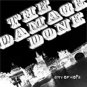 The Damage Done  - City Of Hope FLAC