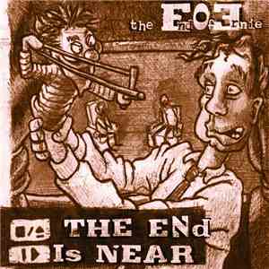 The End Of Ernie - The End Is Near FLAC