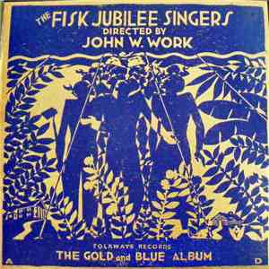 The Fisk Jubilee Singers - The Gold And Blue Album FLAC
