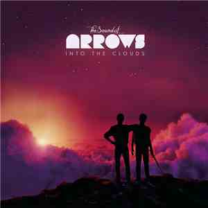 The Sound Of Arrows - Into The Clouds FLAC