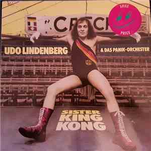 Udo Lindenberg & Das Panik-Orchester - Sister King Kong FLAC