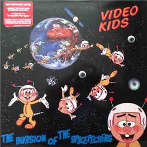 Video Kids - The Invasion Of The Spacepeckers FLAC