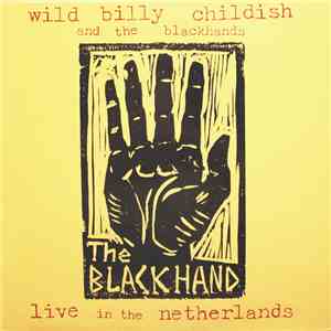 Wild Billy Childish And The Blackhands - Live In The Netherlands FLAC
