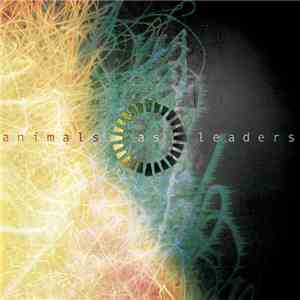 Animals As Leaders - Animals As Leaders FLAC