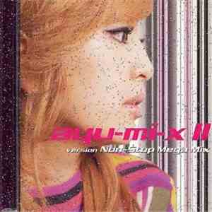Ayumi Hamasaki - Ayu-mi-x II Version Non-Stop Mega Mix FLAC