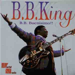 B.B. King - B.B. Buenísimo!! FLAC