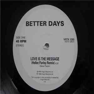Better Days - Love Is The Message FLAC
