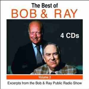 Bob And Ray - The Best Of Bob And Ray, Volume 2 - Excerpts From The Bob And Ray Public Radio Show FLAC
